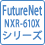 FutureNet  NXR-610Xシリーズ