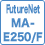 FutureNet MA-E250/F